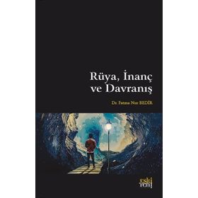 Rüya İnanç ve Davranış Fatma Nur Bedir
