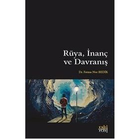Rüya İnanç ve Davranış Fatma Nur Bedir