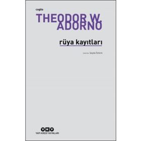 RÜYA KAYITLARI - THEODOR W. ADORNO