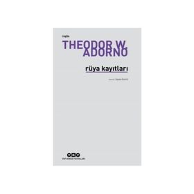 RÜYA KAYITLARI - THEODOR W. ADORNO