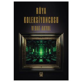 Rüya Koleksiyoncusu - Vedat Akyol