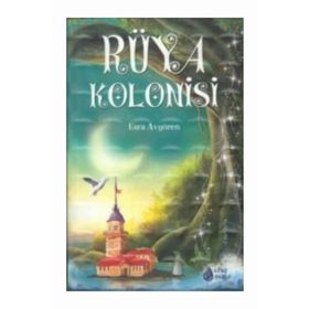 Rüya Kolonisi - Esra Avgören
