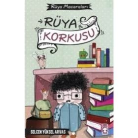 Rüya Korkusu - Rüya Maceraları (Ciltli) - Selcen Yüksel Arvas