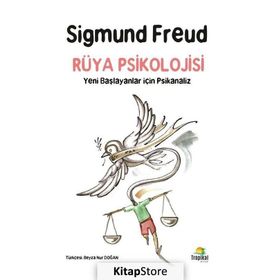 Rüya Psikolojisi-Yeni Başlayanlar için Psikanaliz - Sigmund Freud