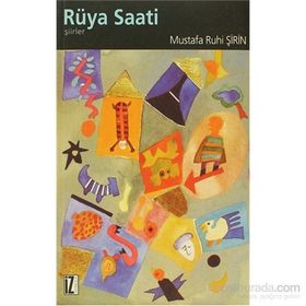 RÜYA SAATI - MUSTAFA RUHI ŞİRİN