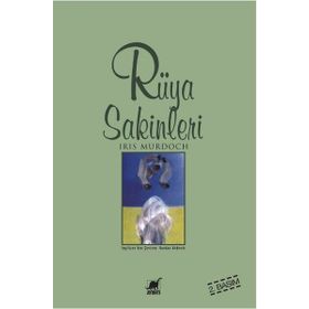 RÜYA SAKINLERI - IRIS MURDOCH