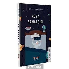 Rüya Sanatçısı - Murat K. Beşiroğlu