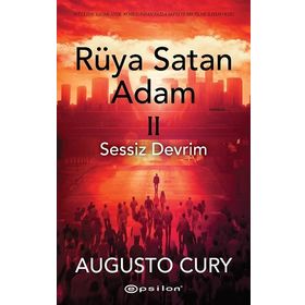 Rüya Satan Adam II: Sessiz Devrim - Augusto Cury