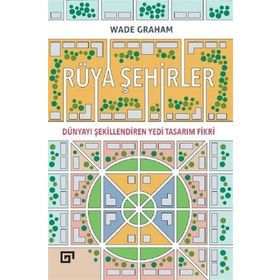Rüya Şehirler - Wade Graham