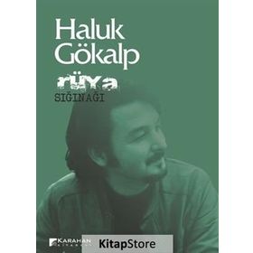 Rüya Sığınağı - Haluk Gökalp