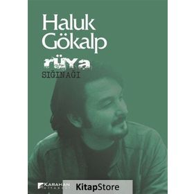 Rüya Sığınağı - Haluk Gökalp