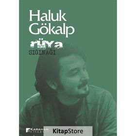 Rüya Sığınağı - Haluk Gökalp