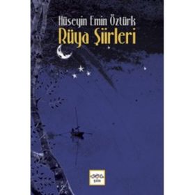 Rüya Şiirleri - Hüseyin Emin Öztürk