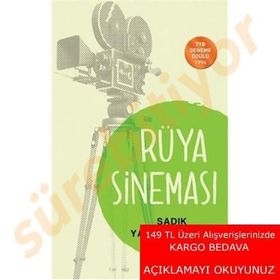 Rüya Sineması - Sadık Yalsızuçanlar