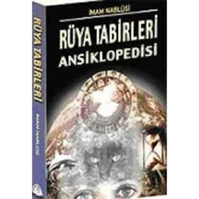RÜYA TABIRLERI ANSIKLOPEDISI - İMAM NABLUSI