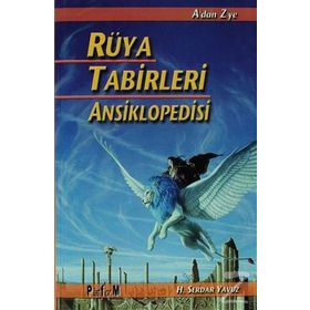 Rüya Tabirleri Ansiklopedisi - Serdar Yavuz