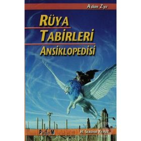 Rüya Tabirleri Ansiklopedisi - Serdar Yavuz