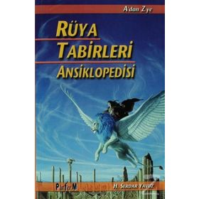 Rüya Tabirleri Ansiklopedisi - Serdar Yavuz