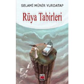 RÜYA TABIRLERI - SELAMI MÜNİR YURDATAP