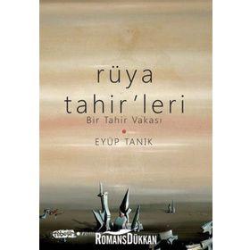 Rüya Tahir’leri - Eyüp Tanık