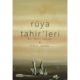 Rüya Tahir’leri - Eyüp Tanık