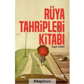 RÜYA TAHRIPLERI KİTABI İNSANLAR VE HAYATLAR - RAŞİT AKER