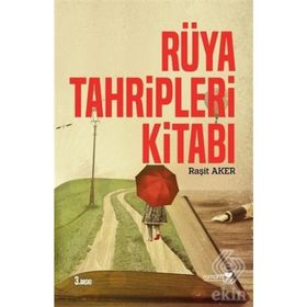 RÜYA TAHRIPLERI KİTABI İNSANLAR VE HAYATLAR - RAŞİT AKER