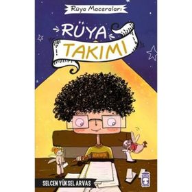 Rüya Takımı - Rüya Maceraları Timaş Çocuk