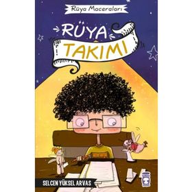 Rüya Takımı - Rüya Maceraları Timaş Çocuk