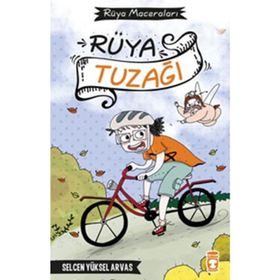 Rüya Tuzağı - Rüya Maceraları Timaş Çocuk
