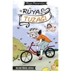 Rüya Tuzağı - Rüya Maceraları Timaş Çocuk