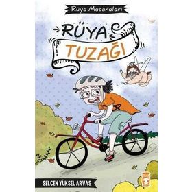 Rüya Tuzağı - Rüya Maceraları Timaş Çocuk