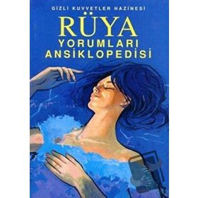 RÜYA YORUMLARI ANSIKLOPEDISI - FATIH GÜL