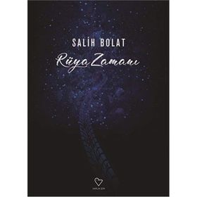 Rüya Zamanı - Salih Bolat