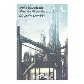 RÜYADA TERAKKI - MOLLA DAVUTZADE MUSTAFA NAZIM ERZURUMI (ISBN:9786055257156 )