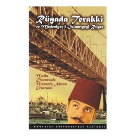 RÜYADA TERAKKI VE MEDENIYET-I İSLAMIYEYI RÜYET - MOLLA DAVUTZADE MUSTAFA NAZIM ERZURUMI
