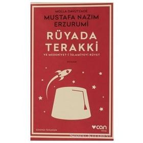 RÜYADA TERAKKI VE MEDENIYET-I İSLAMIYEYI RÜYET - MOLLA DAVUTZADE MUSTAFA NAZIM ERZURUMI