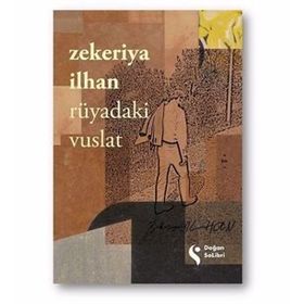 Rüyadaki Vuslat - Zekeriya İlhan