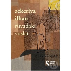 Rüyadaki Vuslat - Zekeriya İlhan