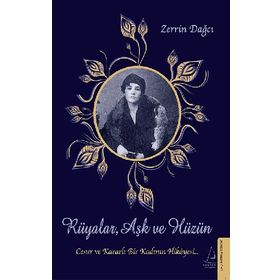 Rüyalar Aşk ve Hüzün Destek Yayınları