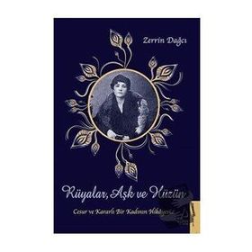 Rüyalar Aşk ve Hüzün Destek Yayınları