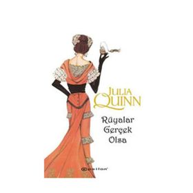 RÜYALAR GERÇEK OLSA - JULIA QUINN
