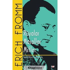 Rüyalar - Masallar - Mitler - Erich Fromm
