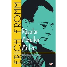 Rüyalar - Masallar - Mitler - Erich Fromm