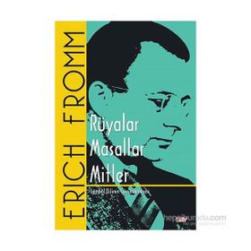 Rüyalar - Masallar - Mitler - Erich Fromm
