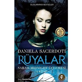 RÜYALAR SARAH MIDNIGHT ÜÇLEMESI 1. KITAP - DANIELA SACERDOTI