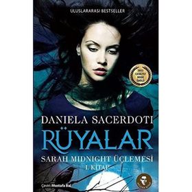 RÜYALAR SARAH MIDNIGHT ÜÇLEMESI 1. KITAP - DANIELA SACERDOTI