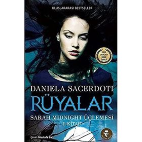RÜYALAR SARAH MIDNIGHT ÜÇLEMESI 1. KITAP - DANIELA SACERDOTI