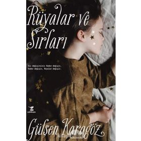 Rüyalar ve Sırları - Gülşen Karagöz