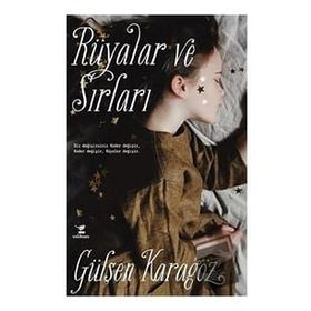 Rüyalar ve Sırları - Gülşen Karagöz